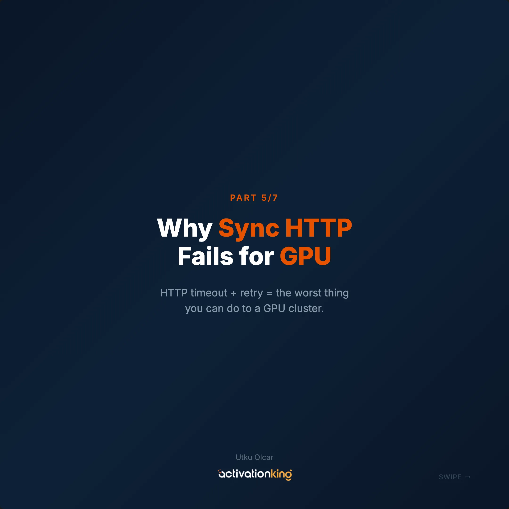 Part 5/7 - Why Sync HTTP Fails for GPU